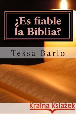 ¿Es fiable la Biblia? Barlo, Tessa 9781512250602 Createspace Independent Publishing Platform