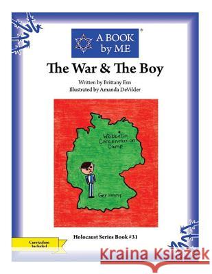 The War & The Boy Ern, Brittany 9781512255034 Createspace