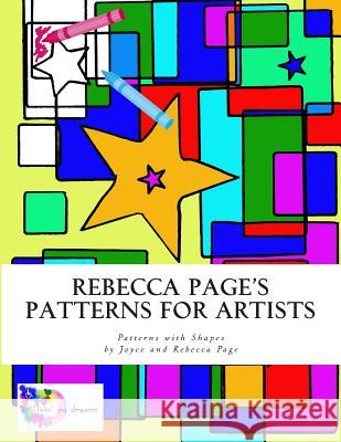 Rebecca Page's Patterns for Artists: Patterns with Shapes Rebecca S. Page Joyce Holman Page 9781512258240