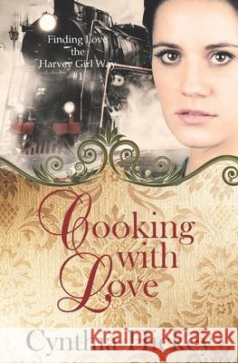 Cooking with Love Cynthia Hickey 9781512262926