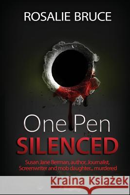 One Pen Silenced Rosalie Bruce 9781512268096 Createspace