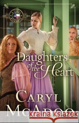 Daughters of the Heart Caryl McAdoo 9781512273793