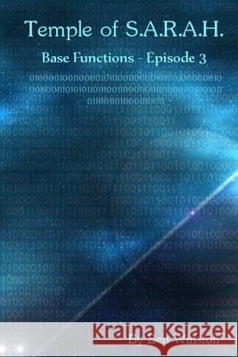 Base Functions - Episode III Ben Winston 9781512279573 Createspace