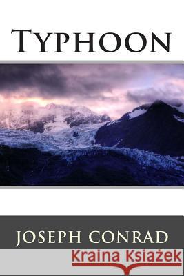 Typhoon Joseph Conrad 9781512281606 Createspace