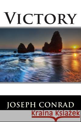 Victory Joseph Conrad                            World Literature 9781512282634 Createspace