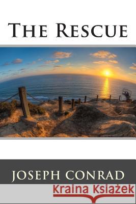 The Rescue Joseph Conrad                            World Literature 9781512282764 Createspace