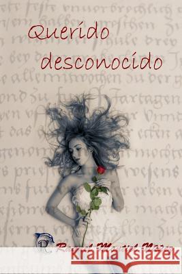 Querido desconocido Montiel Nunez, Raquel 9781512295795 Createspace