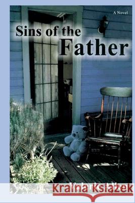 Sins of the Father Valerie Allen 9781512299458 Createspace Independent Publishing Platform