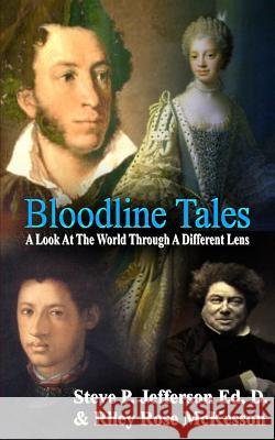 Bloodline Tales: A Look At The World Through A Different Lens McKesson, Riley Rose 9781512303667 Createspace