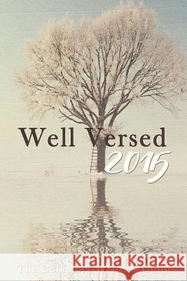 Well Versed 2015 Columbia Chapter of the Missouri Writers 9781512303919