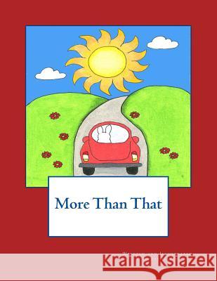 More Than That Renee Hazen Renee Hazen 9781512306385 Createspace