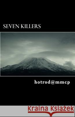 Seven Killers Hot Rod 9781512308860 Createspace