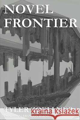 Novel Frontier Tyler Zoellner Brandon Barnes 9781512310801