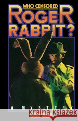 Who Censored Roger Rabbit? Gary K. Wolf 9781512315011 Createspace