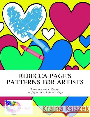 Rebecca Page's Patterns for Artists: Patterns with Heart Joyce Holman Page Rebecca S. Page 9781512321739