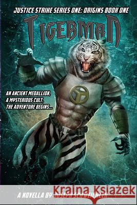 Tigerman Joseph Schweichler 9781512323795