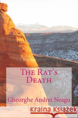 The Rat's Death Gheorghe Andrei Neagu 9781512326086