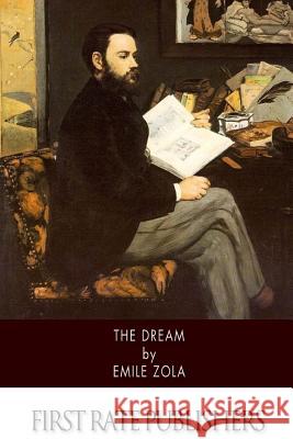 The Dream Emile Zola Eliza E. Chase 9781512331813 Createspace