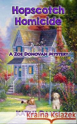 Hopscotch Homicide Kathi Daley 9781512333411 Createspace Independent Publishing Platform