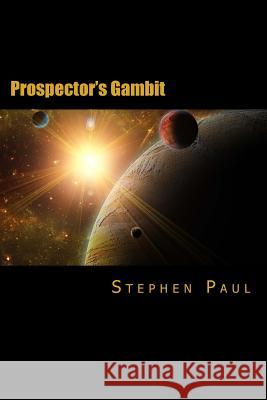 Prospector's Gambit Stephen Paul 9781512335033