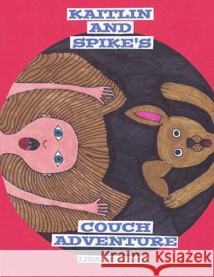 Kaitlin and Spike's Couch Adventure Pollard, Lisa 9781512335729