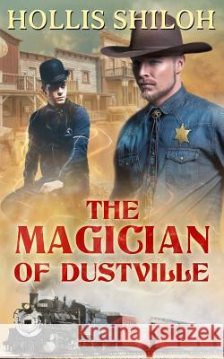 The Magician of Dustville Hollis Shiloh 9781512335804