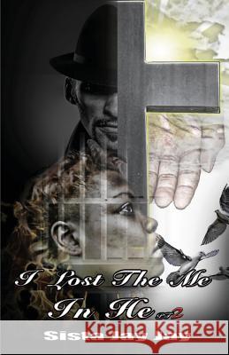 I Lost the Me in He pt.2 Benjamin, Joedell 9781512342840 Createspace