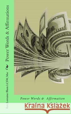 Power Words & Affirmations: Manifestation Power Book Lorraine J. Blu 9781512342901 Createspace