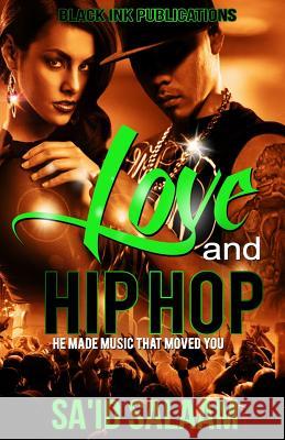 Love and Hip Hop Sa'id Salaam 9781512343939 Createspace