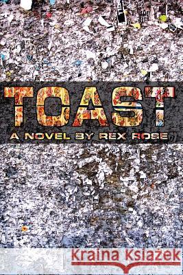 Toast Rex Andrew Rose 9781512347562