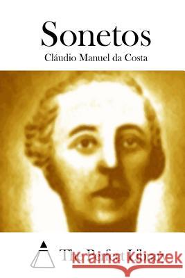 Sonetos Claudio Manuel Da Costa The Perfect Library 9781512351965