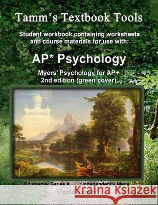 Myers' Psychology for AP* 2nd Edition+ Student Workbook: Relevant daily assignments tailor made for the Myers text Tamm, David 9781512351972 Createspace