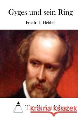Gyges und sein Ring The Perfect Library 9781512352429 Createspace