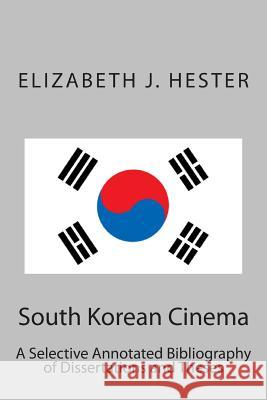 South Korean Cinema Elizabeth J. Hester 9781512355468 Createspace