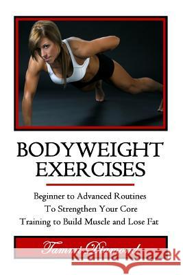 Bodyweight Exercises Tammi Diamond 9781512356892 Createspace