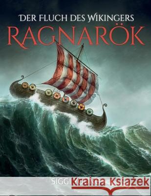 Der Fluch des Wikingers: -Ragnarök- Young, Siggi 9781512359572 Createspace