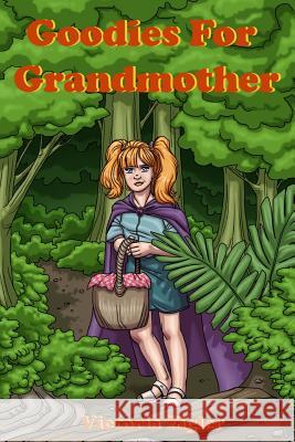 Goodies For Grandmother Zigler, Victoria 9781512359596 Createspace