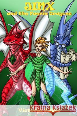 Jinx And The Faerie Dragons Zigler, Victoria 9781512360073 Createspace