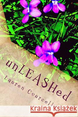 unLEASHed Courcelle, Lauren 9781512363838