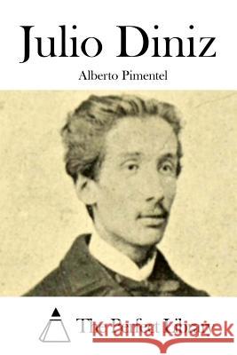 Julio Diniz Alberto Pimentel The Perfect Library 9781512365009