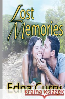 Lost Memories Edna Curry 9781512365115