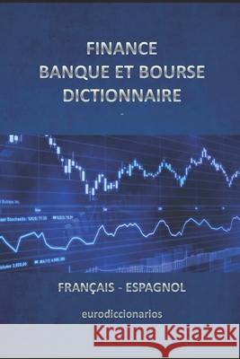 finance banque et bourse dictionnaire francais espagnol Sanchez, Esteban Bastida 9781512367614