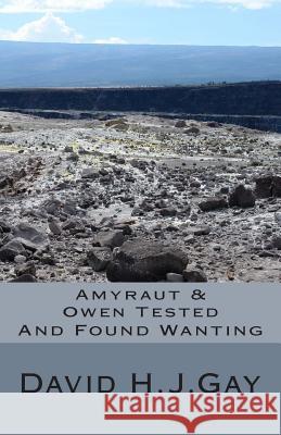 Amyraut & Owen Tested: And Found Wanting David H. J. Gay 9781512369380 Createspace