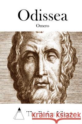 Odissea Omero                                    The Perfect Library 9781512370041 Createspace