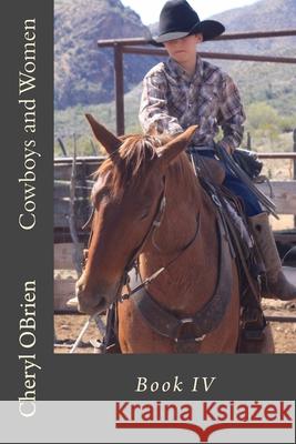 Cowboys and Women: Lucille Cheryl Obrien 9781512375367 Createspace