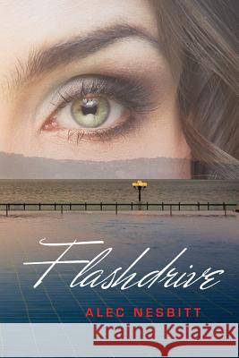 Flashdrive Alec Nesbitt 9781512378443 Createspace