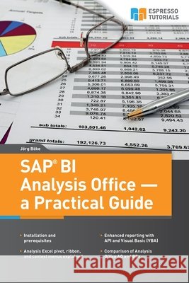 SAP BI Analysis Office - a Practical Guide Boeke, Joerg 9781512383638 Createspace