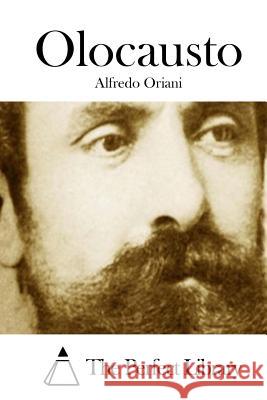 Olocausto Alfredo Oriani The Perfect Library 9781512383799