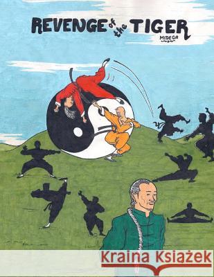 Revenge of The Tiger Midega, James Ayaga 9781512384062 Createspace
