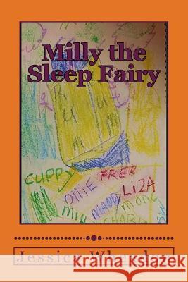Milly the Sleep Fairy: and other tales Wheadon, Steven L. 9781512384413